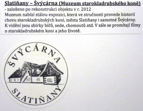 Slatiňany - Švýcárna (Muzeum starokladrubského koně)